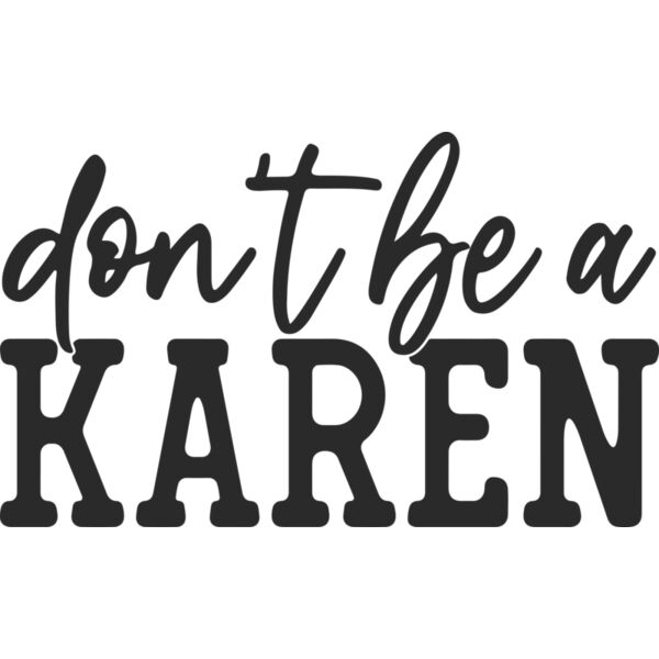 dont be a karen Thumbnail