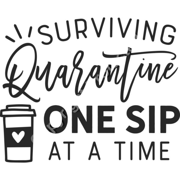 surviving quaratine one sip at a time Thumbnail