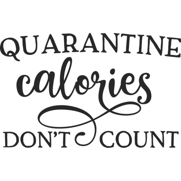 quaranteen calories dont count Thumbnail