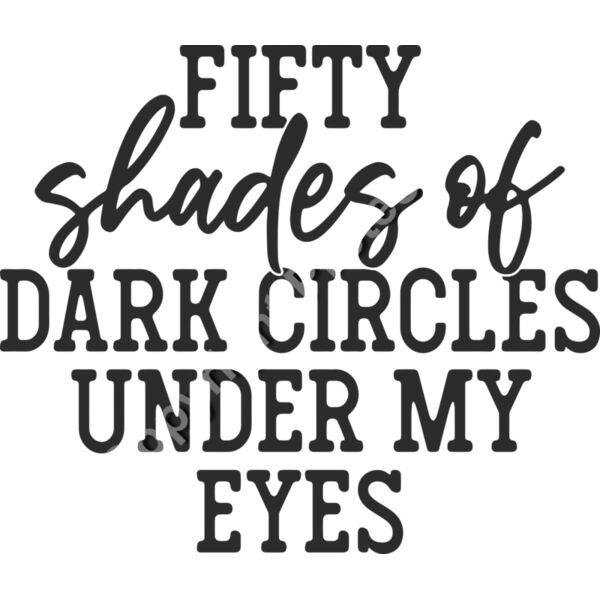 fifty shades of dark circle under my eyes Thumbnail
